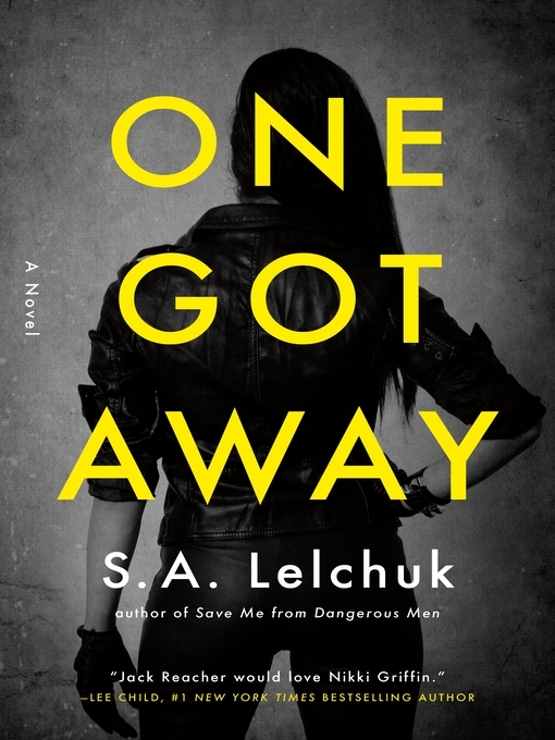Title details for One Got Away by S. A. Lelchuk - Wait list
